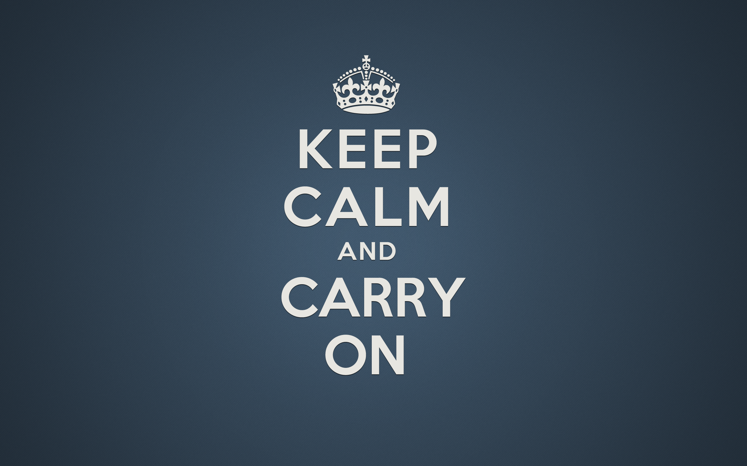 General 2560x1600 Keep Calm and... typography simple background