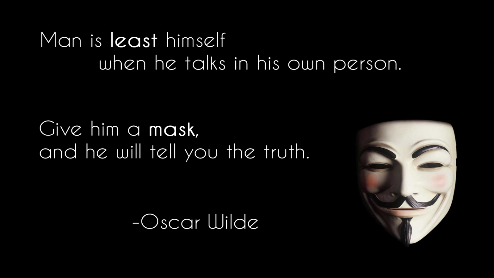General 1600x900 Anonymous (hacker group) quote minimalism mask typography Guy Fawkes mask text Oscar Wilde