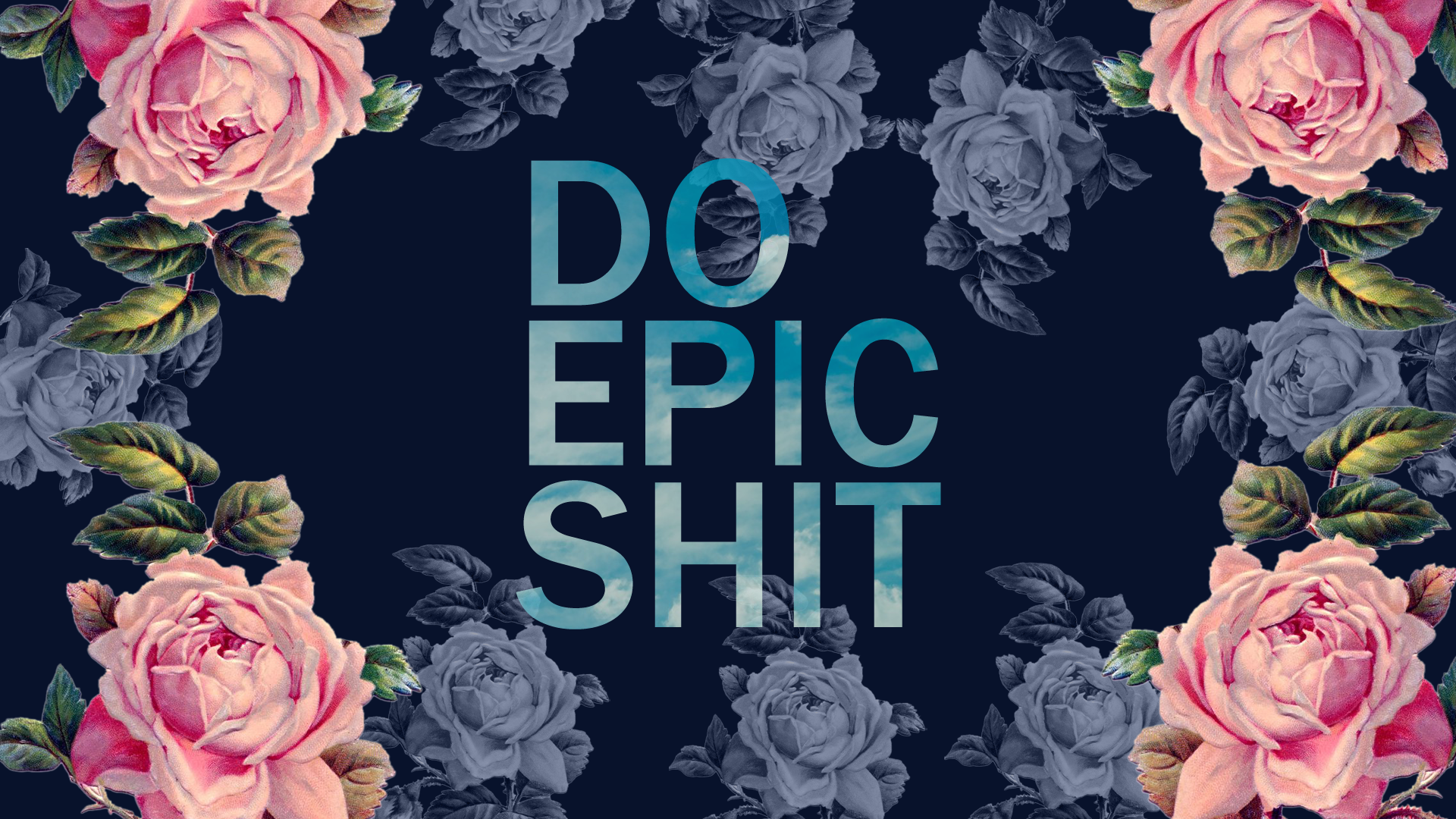 General 1920x1080 flowers phrase motivational typography
