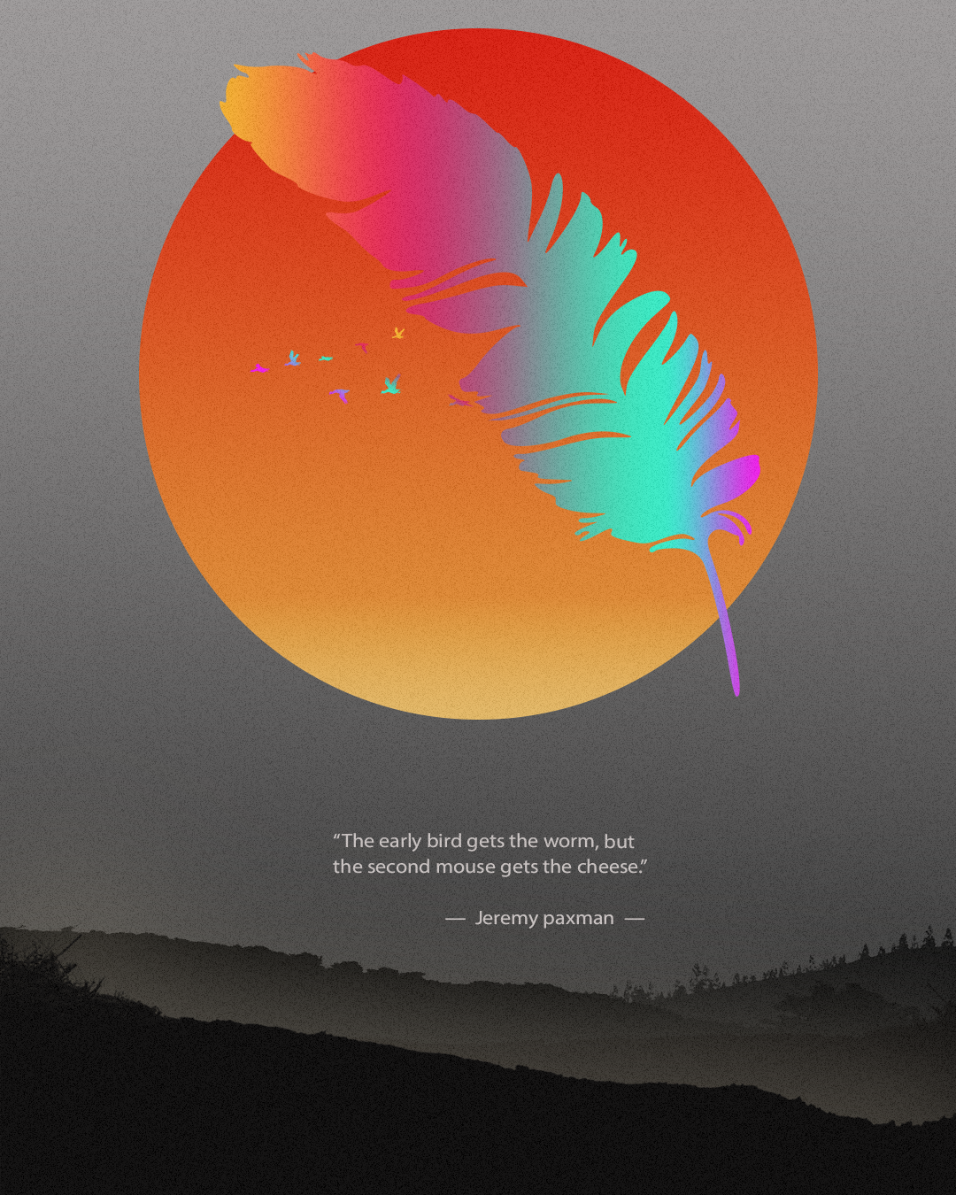 General 1080x1350 gradient feathers quote birds mountains Sun night ridges