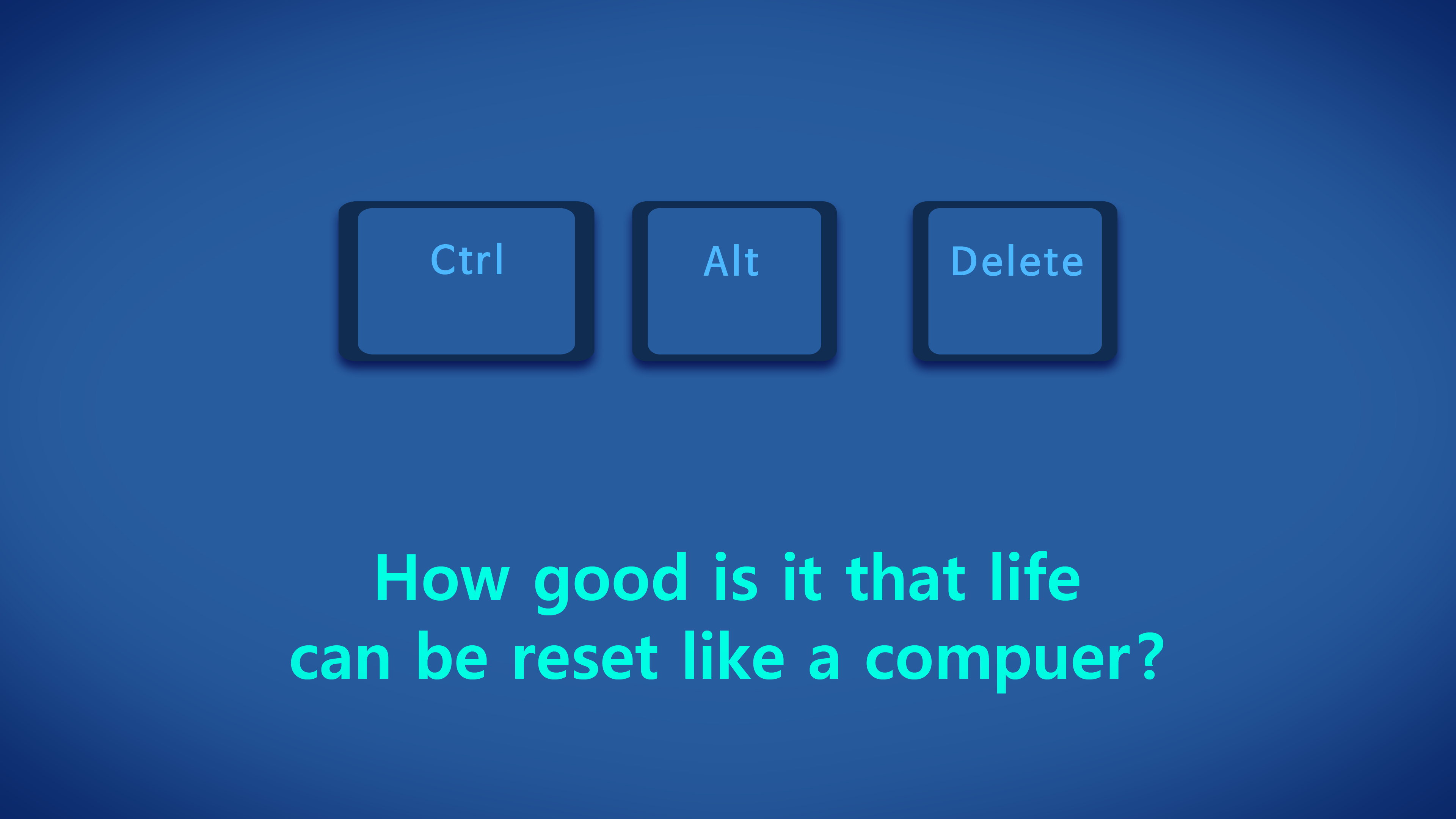 General 3840x2160 life Reset keyboards text blue background blue simple background digital art Ctrl+Alt+Del