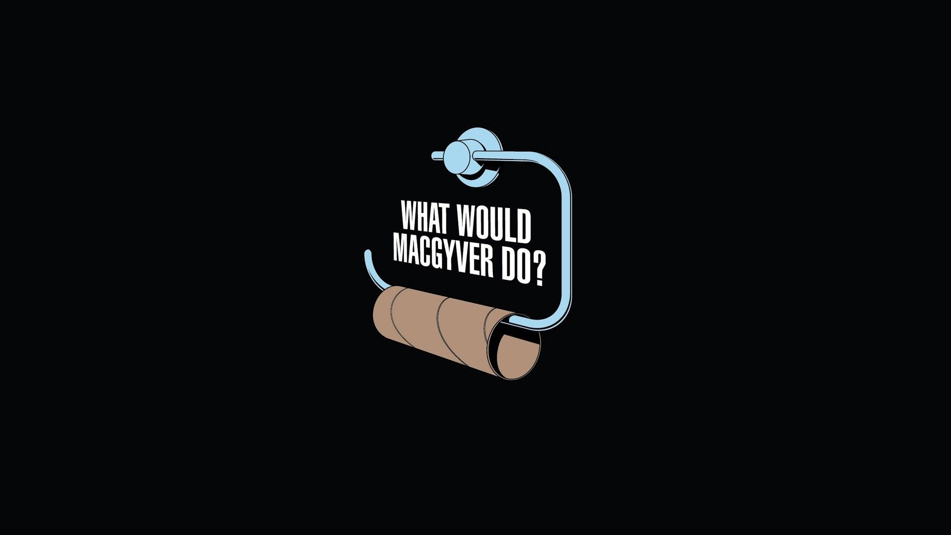 General 1920x1080 quote humor macgyver toilet paper simple background